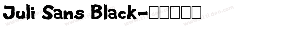 Juli Sans Black字体转换
